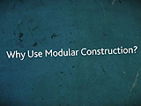 What You Can Build with Modular Construction