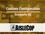 AisleCop Custom Configuration Scenario 2