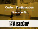 AisleCop Custom Configuration Scenario 6