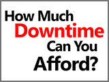 How Much Downtime Can You Afford