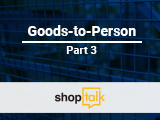 Goods-to-Person – Additional Advantages