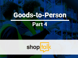 Goods-to-Person – Building Consensus